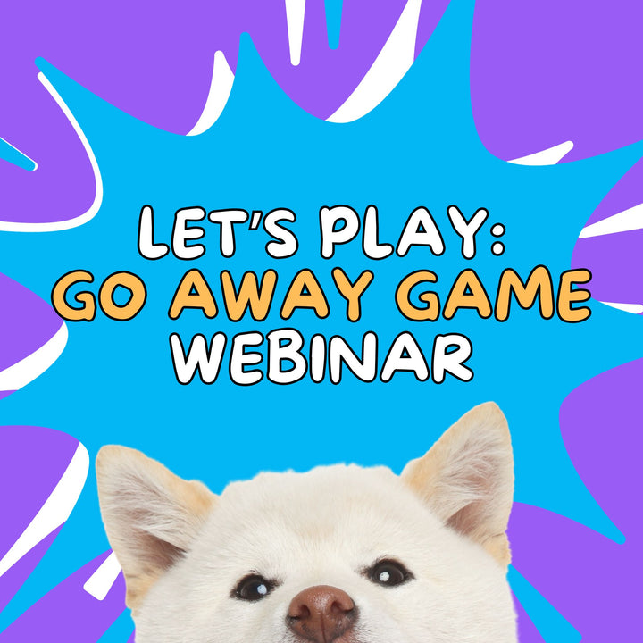 Let's Play: Go Away Webinar