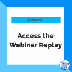 How to Access Your Webinar Replay