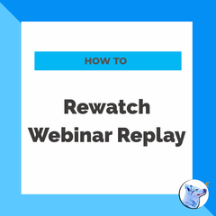 How to Rewatch a Webinar Replay